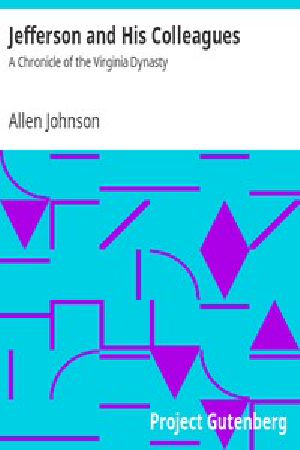 [Gutenberg 3004] • Jefferson and His Colleagues: A Chronicle of the Virginia Dynasty